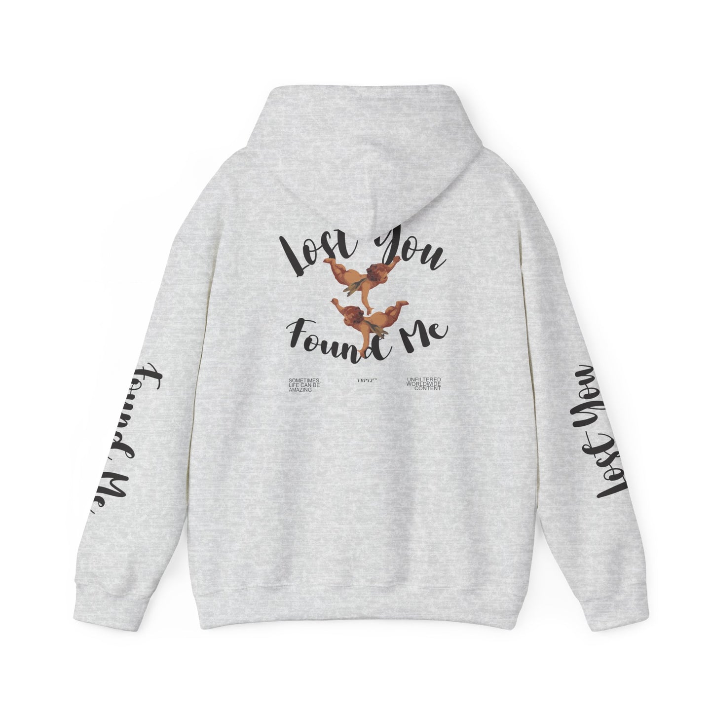 LOST YOU FOUND ME ™ Hooded Sweatshirt