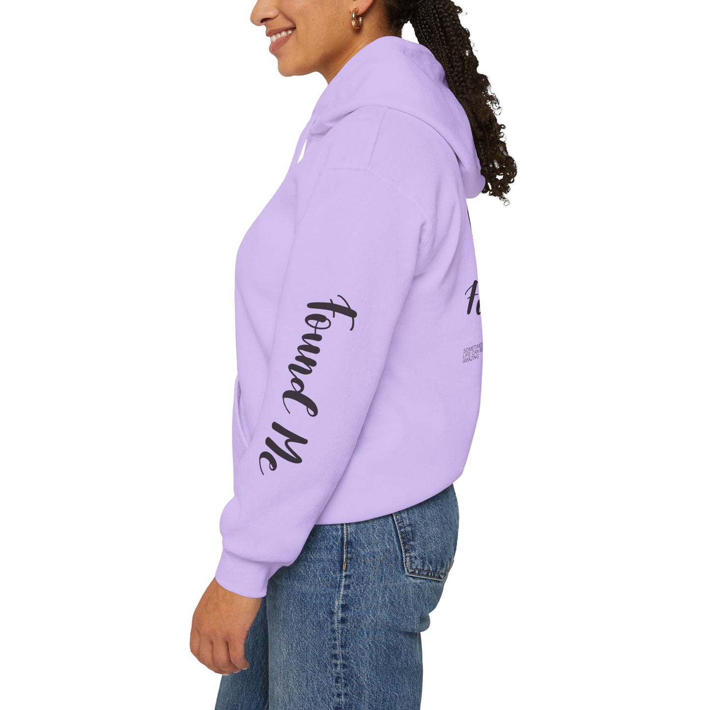 LOST YOU FOUND ME ™ Hooded Sweatshirt