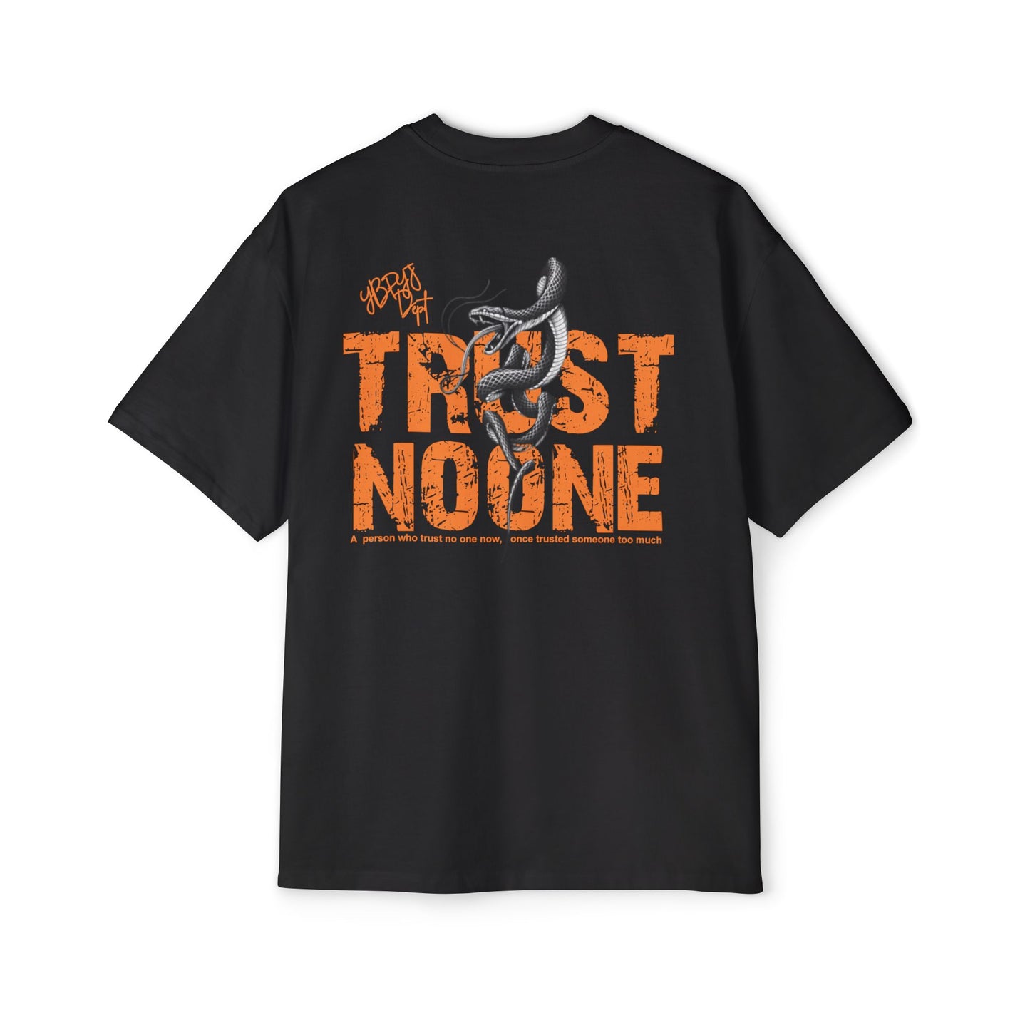 Heavy Oversized Tee - 'Trust No One'