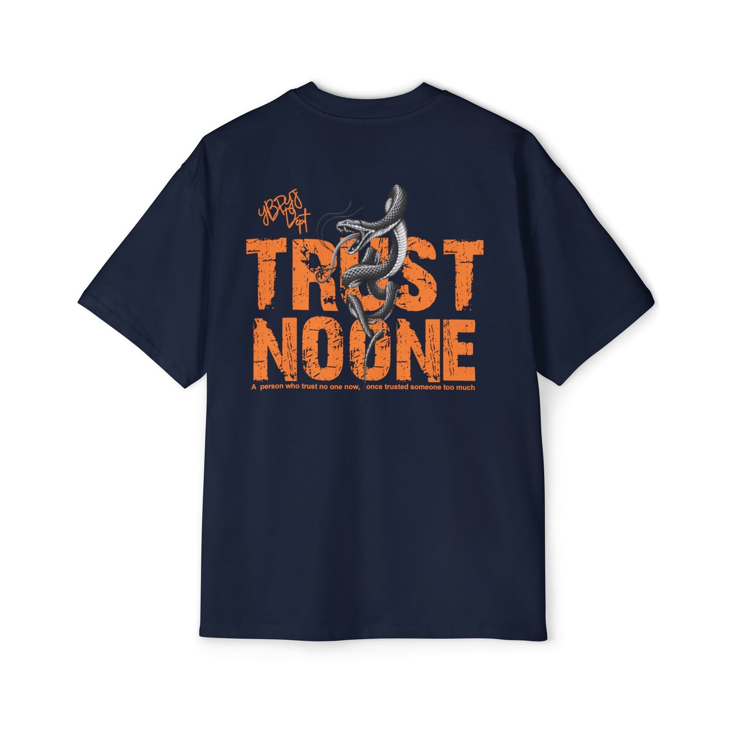 Heavy Oversized Tee - 'Trust No One'