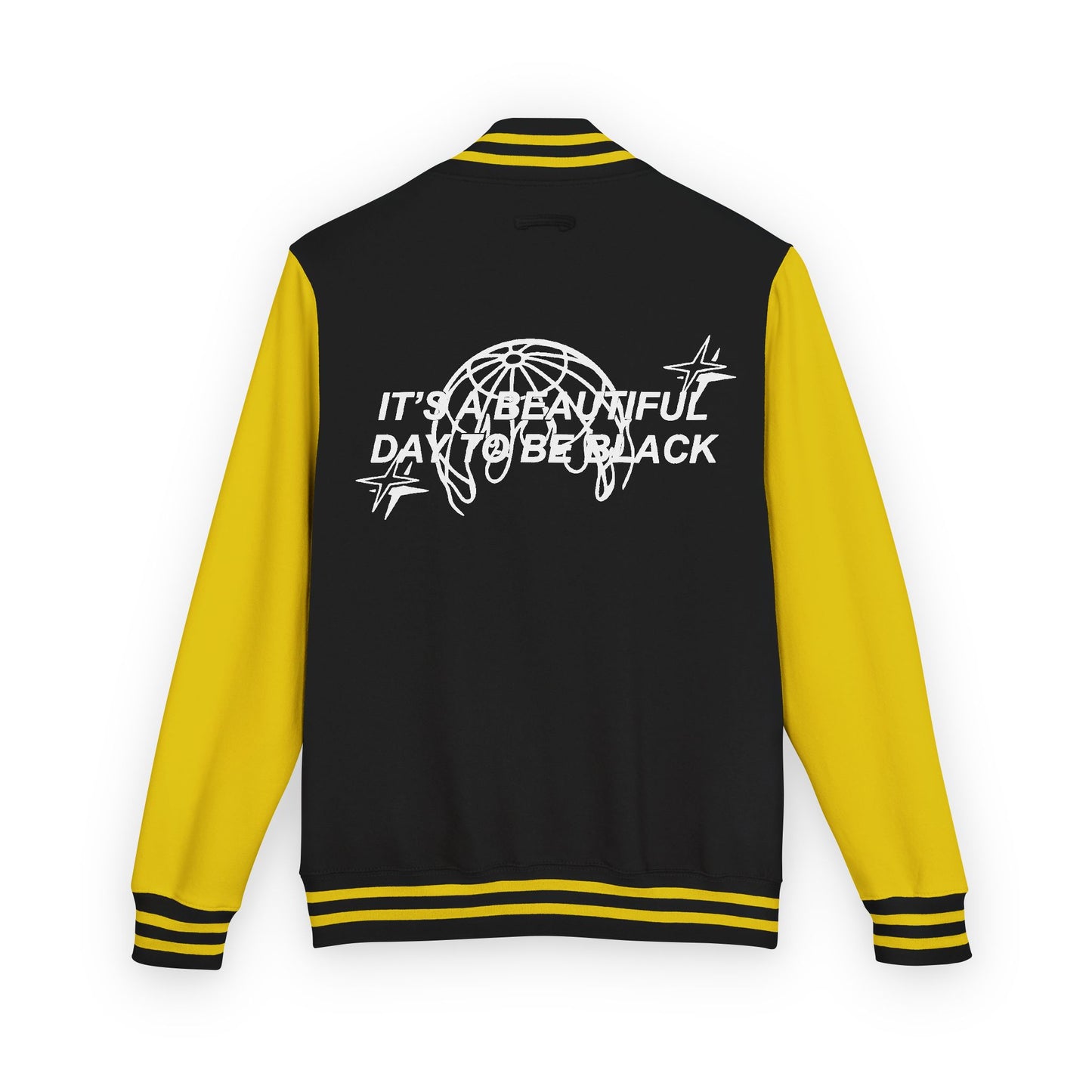 IT'S A BEAUTIFUL DAY TO BE BLACK Letterman Jacket