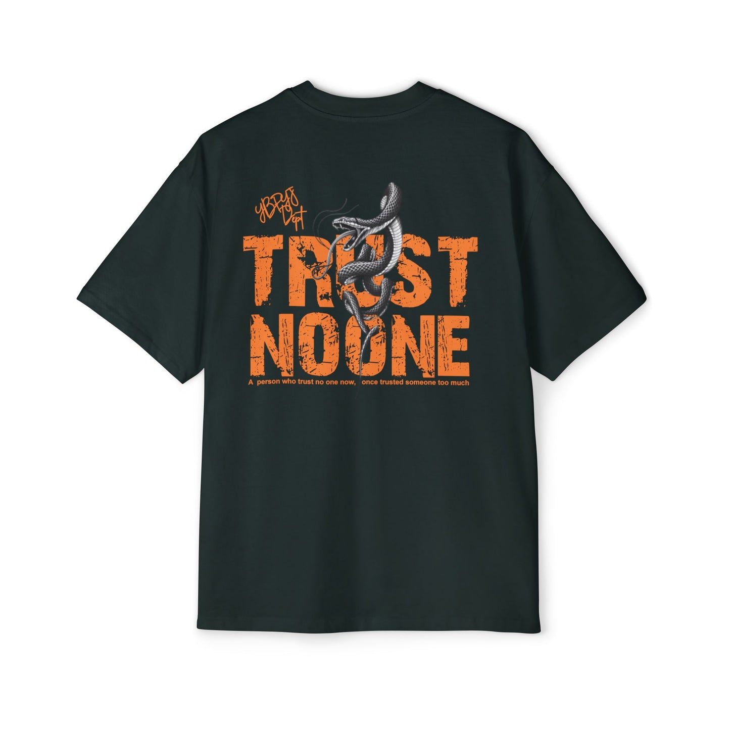 Heavy Oversized Tee - 'Trust No One'