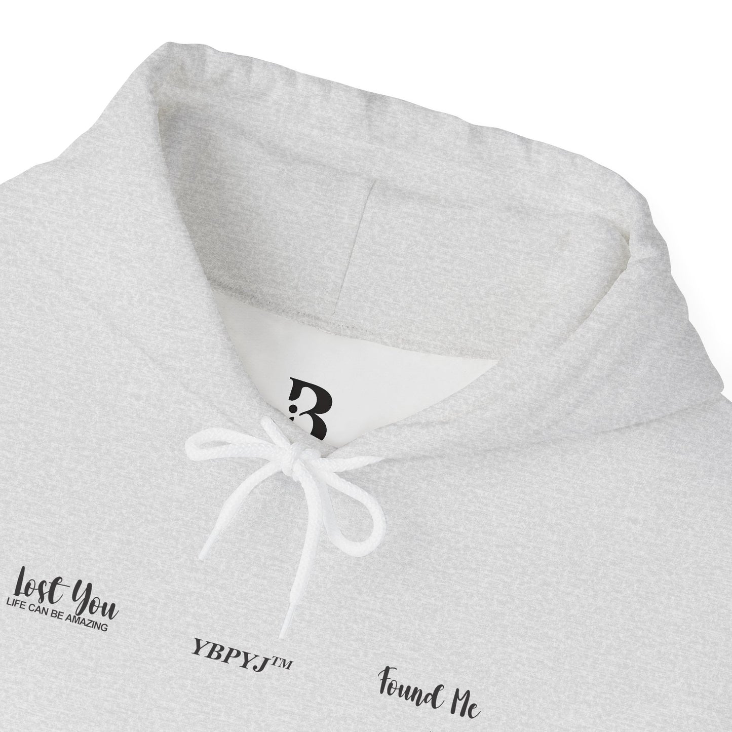 LOST YOU FOUND ME ™ Hooded Sweatshirt