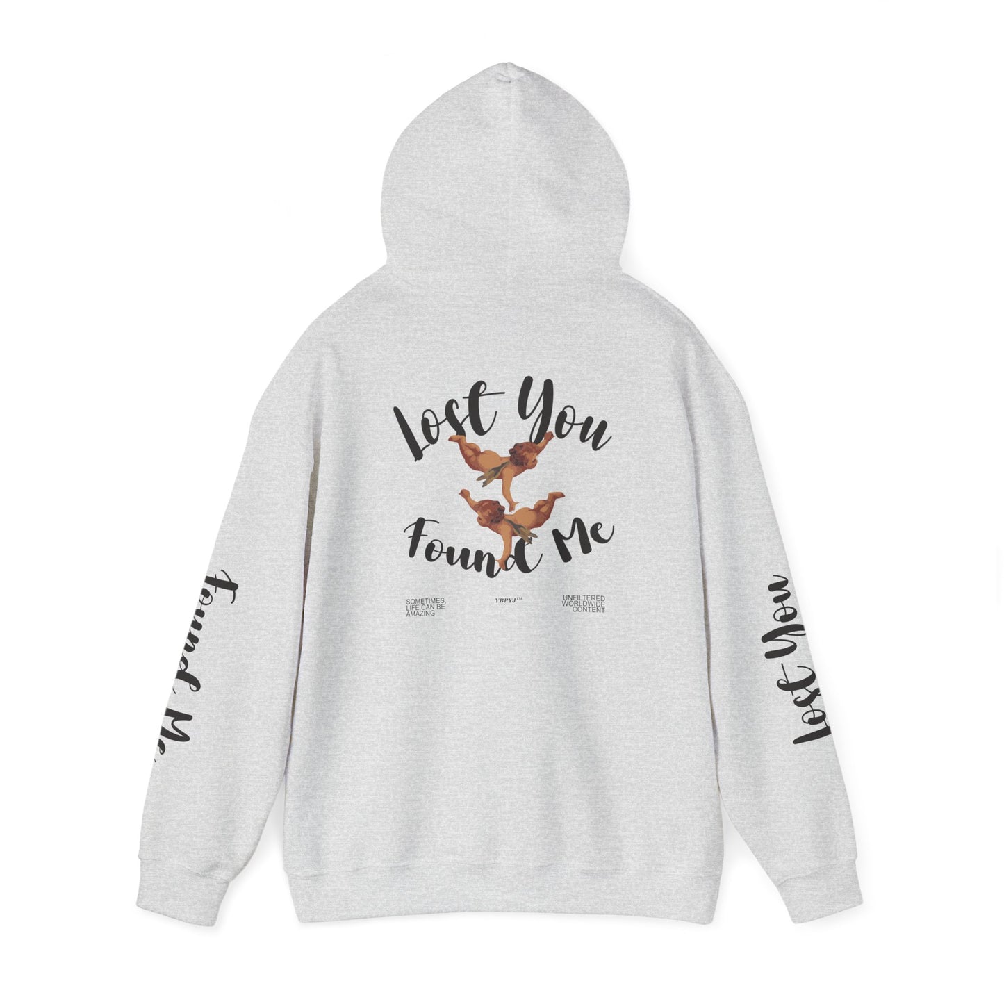 LOST YOU FOUND ME ™ Hooded Sweatshirt