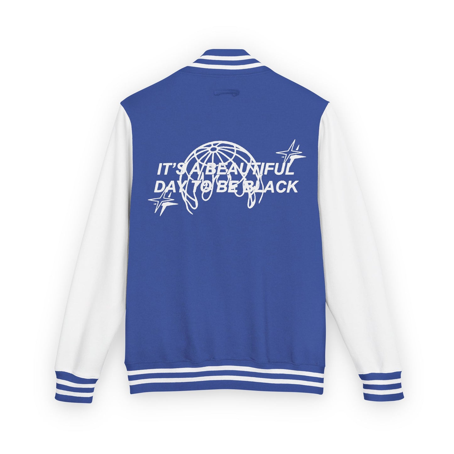 IT'S A BEAUTIFUL DAY TO BE BLACK Letterman Jacket