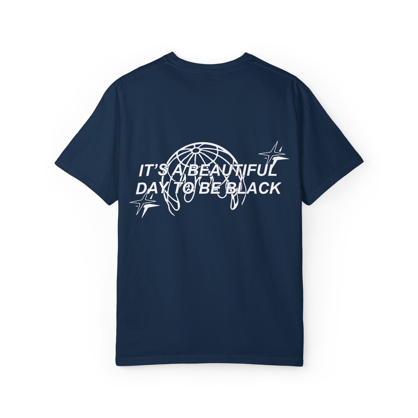 IT'S A BEAUTIFUL DAY TO BE BLACK