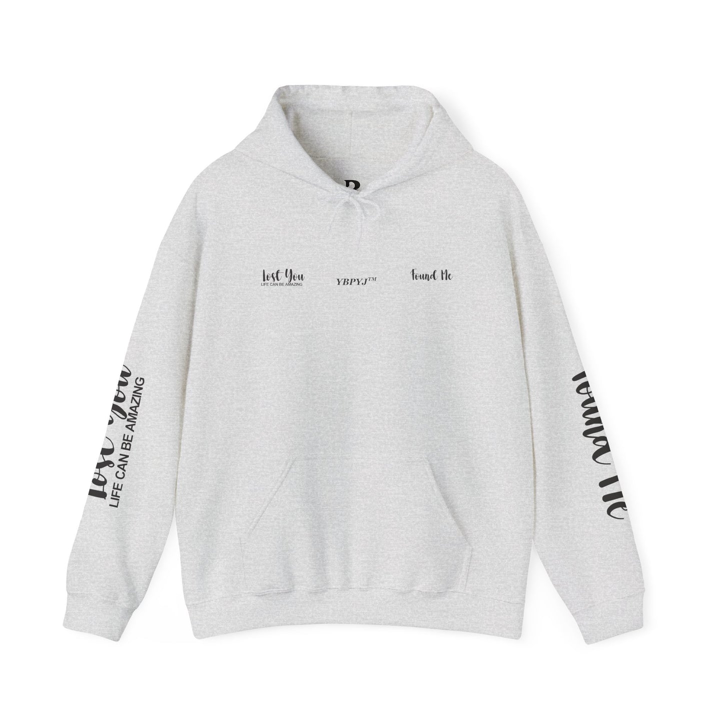 LOST YOU FOUND ME ™ Hooded Sweatshirt