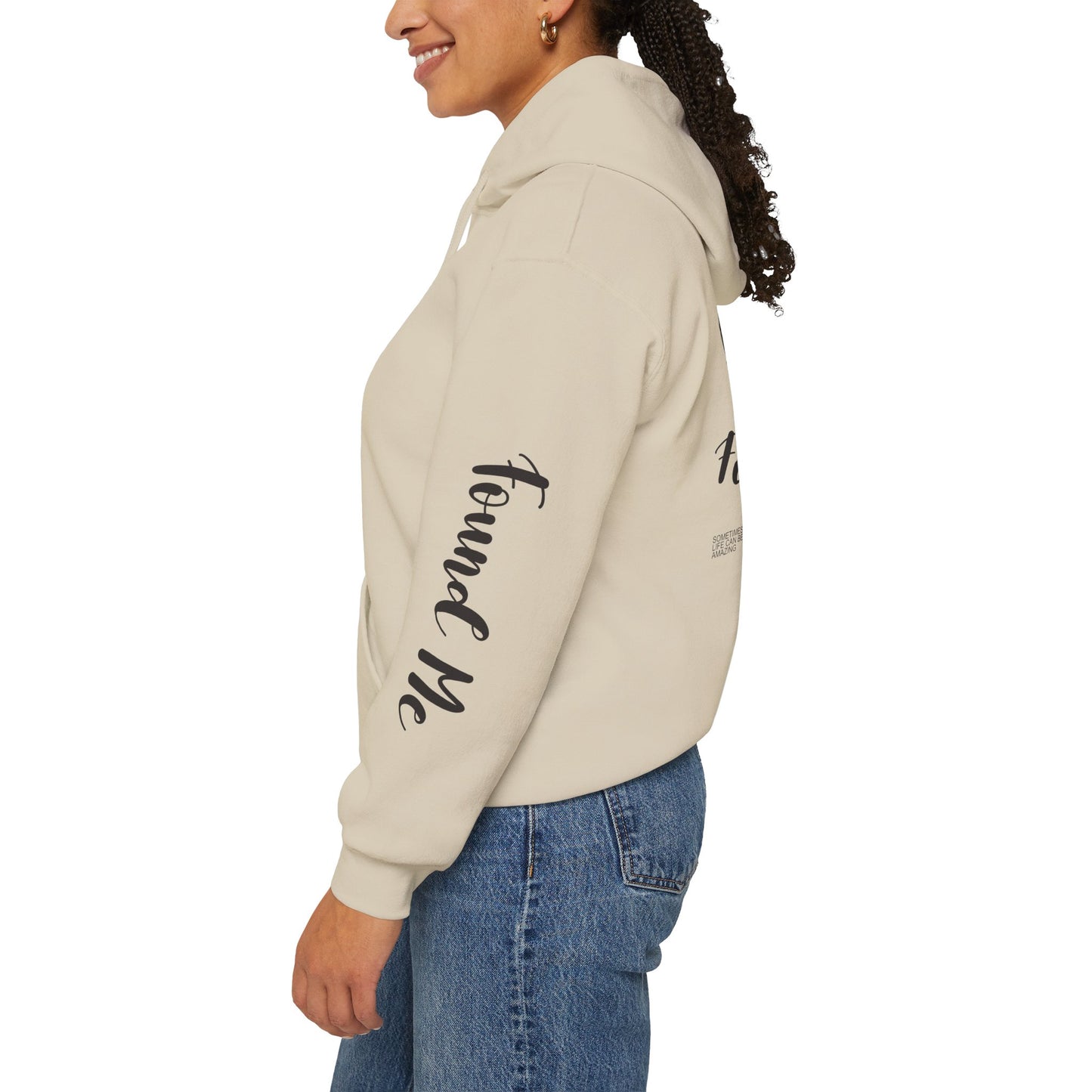 LOST YOU FOUND ME ™ Hooded Sweatshirt