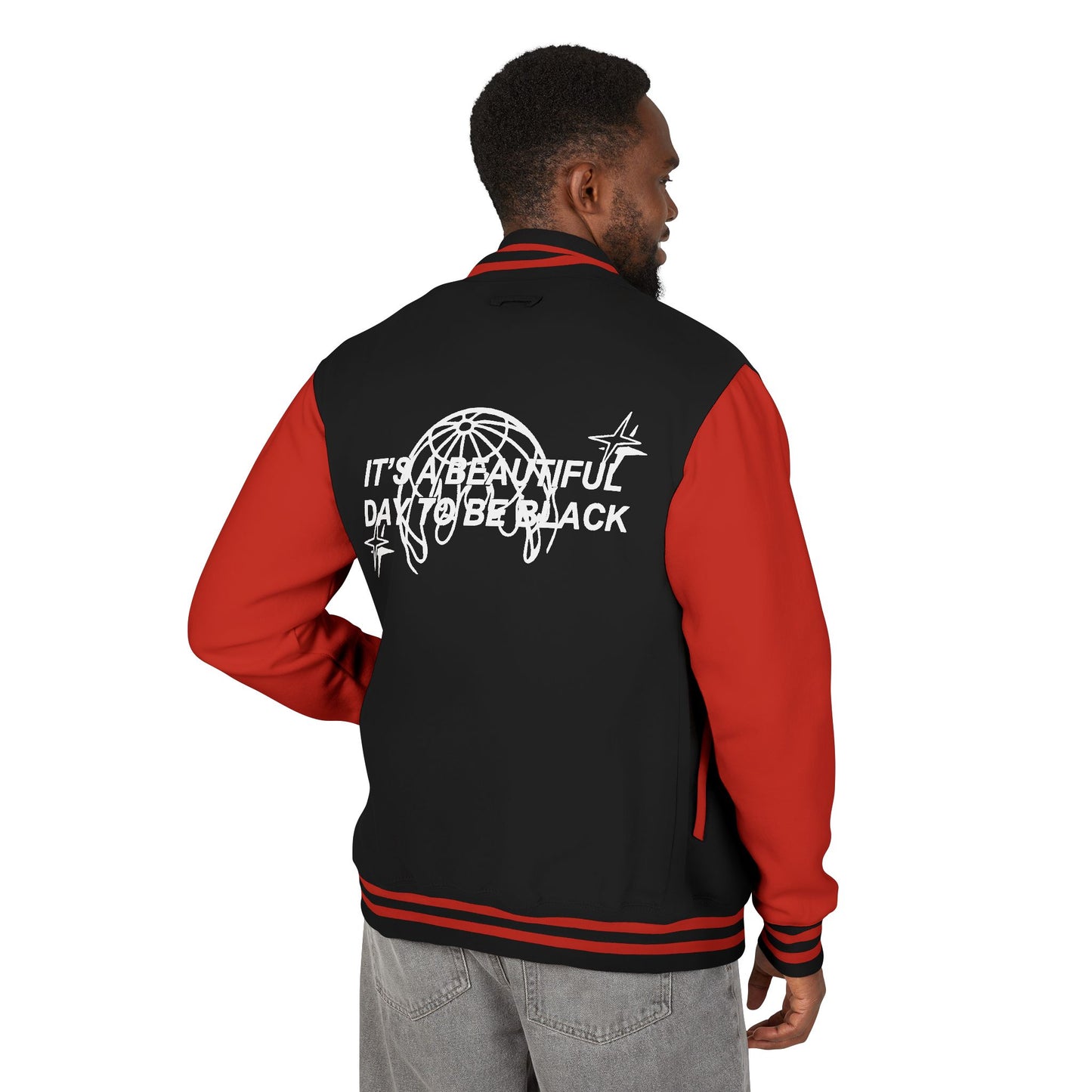 IT'S A BEAUTIFUL DAY TO BE BLACK Letterman Jacket