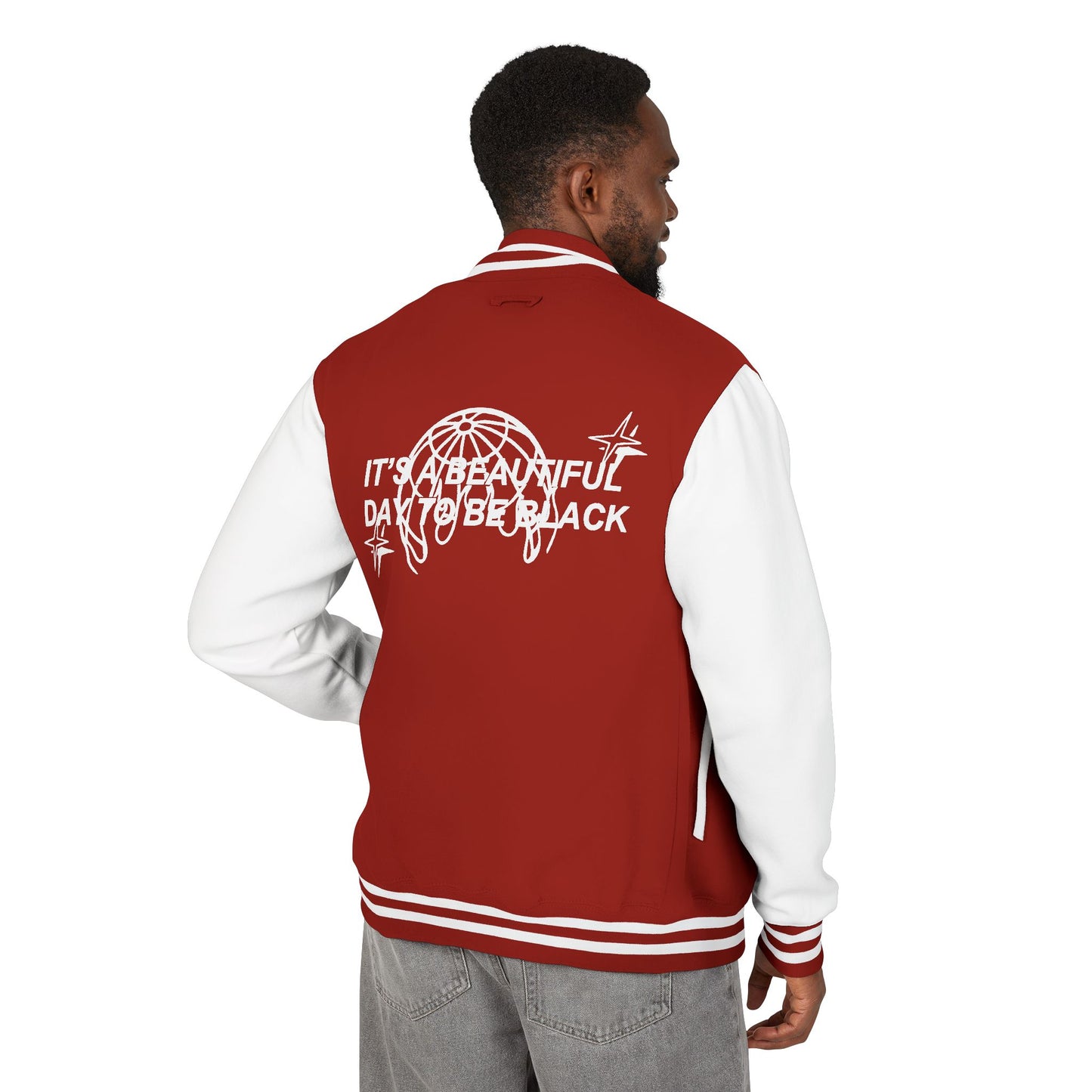 IT'S A BEAUTIFUL DAY TO BE BLACK Letterman Jacket