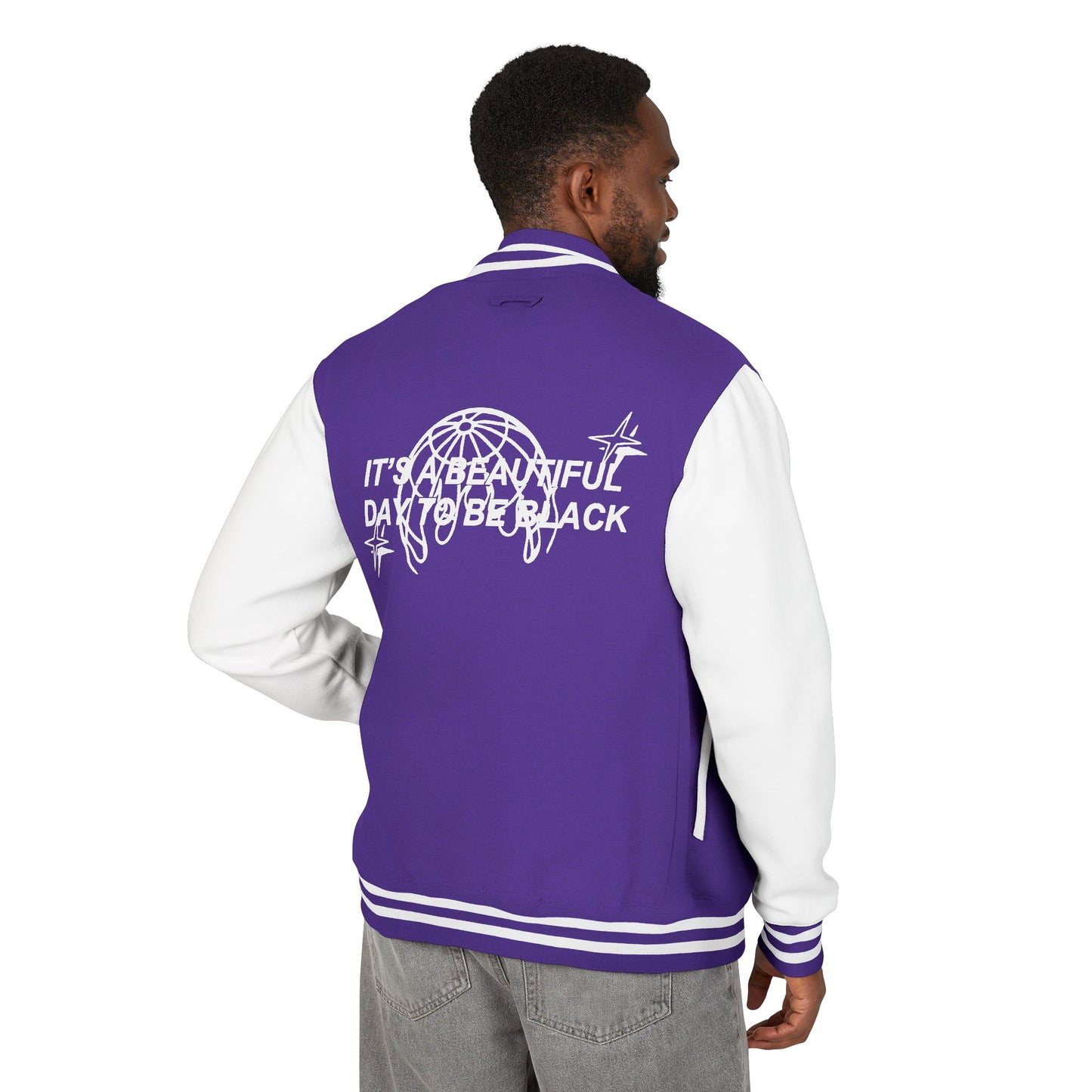 IT'S A BEAUTIFUL DAY TO BE BLACK Letterman Jacket