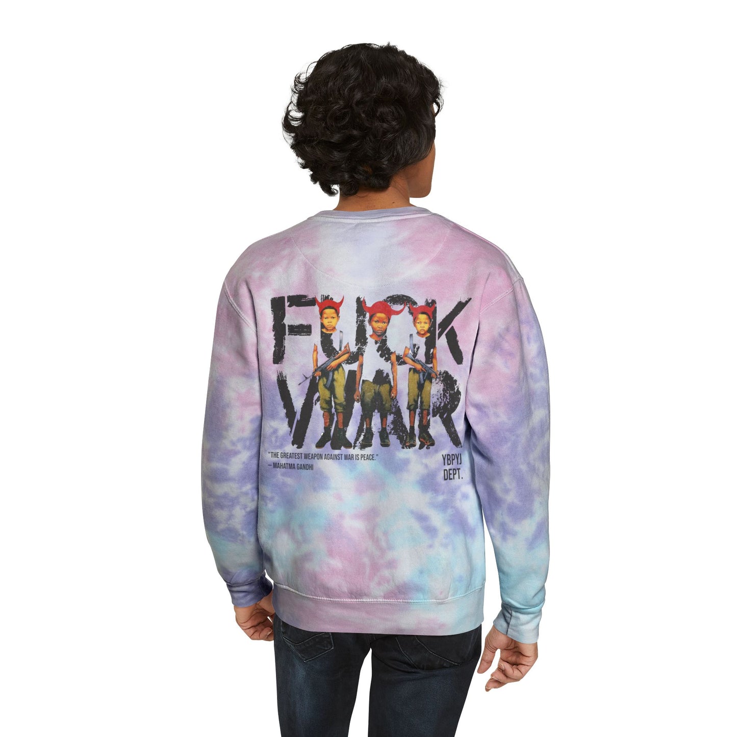 FUCK WAR TIE DYE SWEATSHIRT