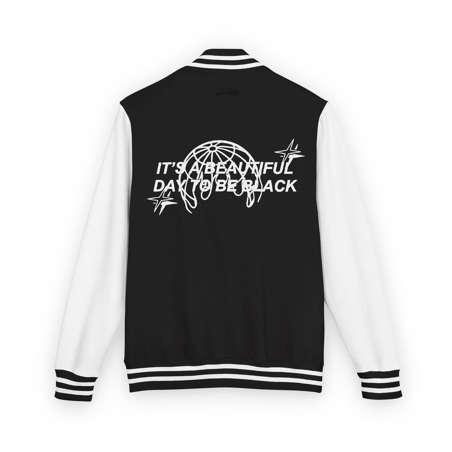 IT'S A BEAUTIFUL DAY TO BE BLACK Letterman Jacket
