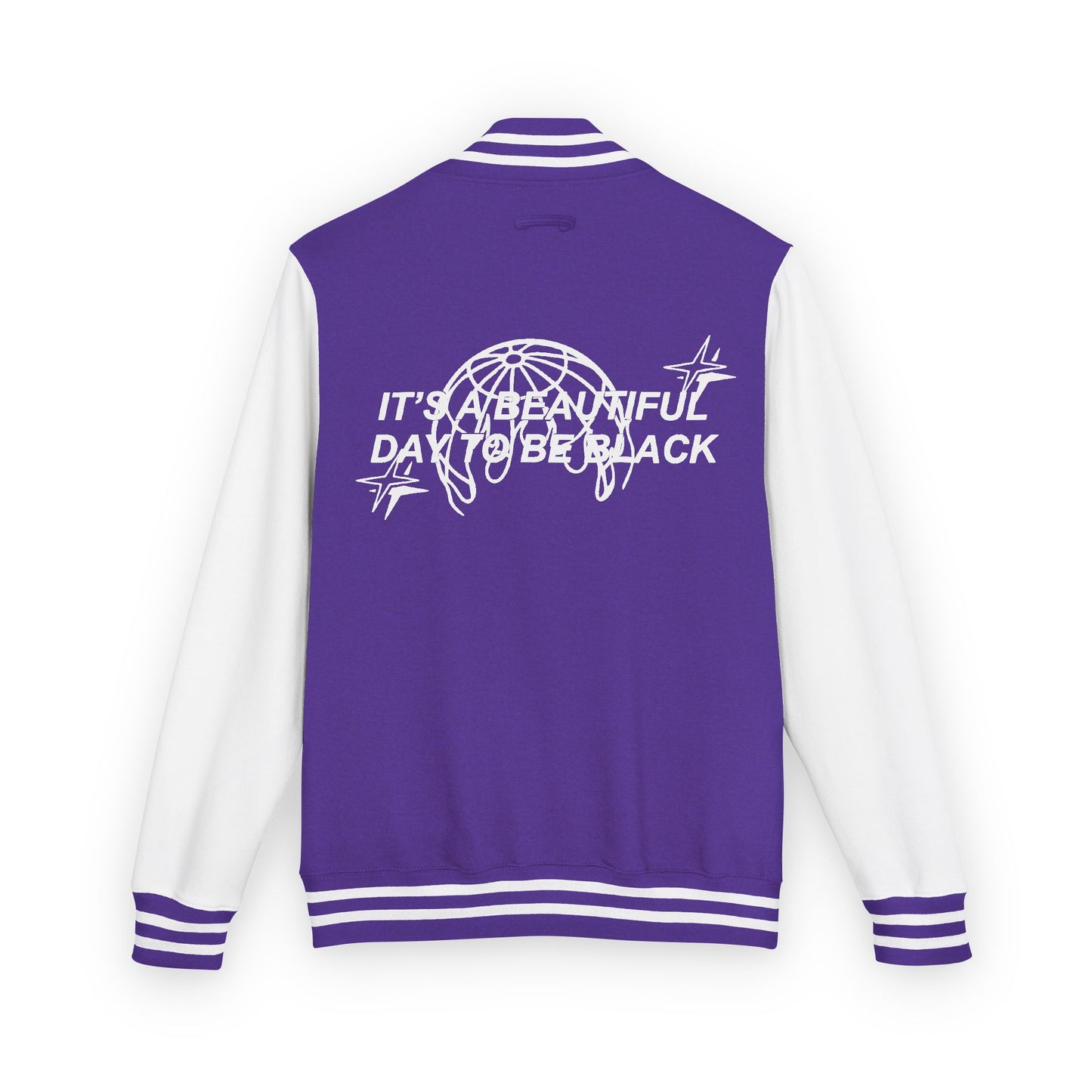 IT'S A BEAUTIFUL DAY TO BE BLACK Letterman Jacket