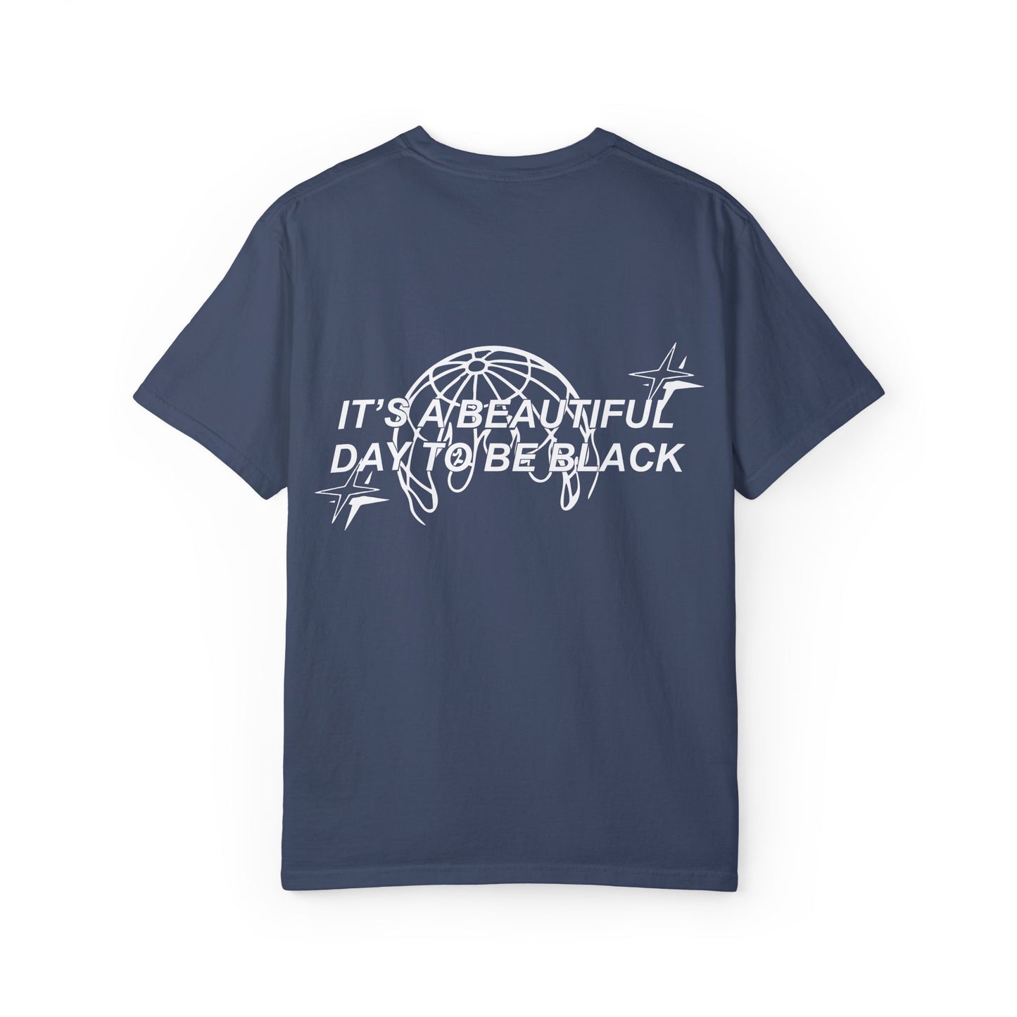 IT'S A BEAUTIFUL DAY TO BE BLACK