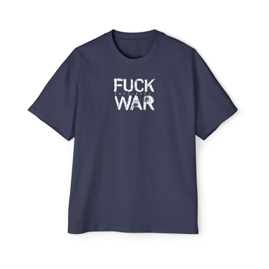 FUCK WAR | Heavy Oversized Tee